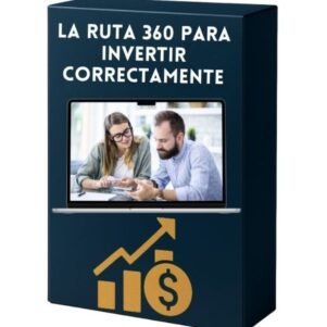 La ruta 360 para invertir correctamente. (eBook)