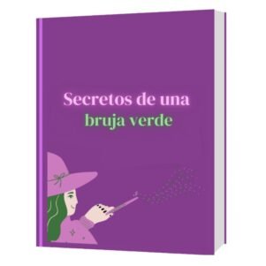 Secretos de una bruja verde. (eBook)