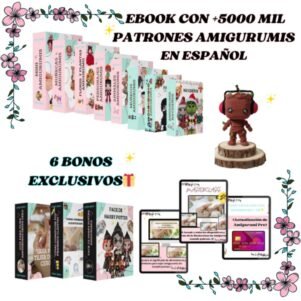 ebook con +5000 Patrones de Amigurumis en Español. (eBook)