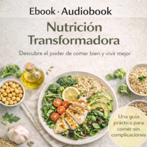 Nutrición Transformadora Guía Práctica (e-Book+Audiobook)